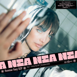 Nea - album Some Say – EP (2020