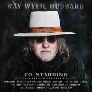 Ray Wylie Hubbard - album Co-Starring (2020)