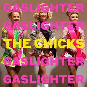 The Chicks - album Gaslighter (2020)