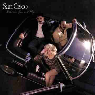 San Cisco Between You and Me