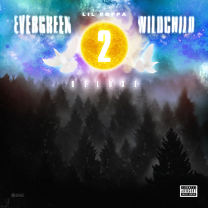 Lil Poppa - album Evergreen Wildchild 2 (Deluxe) (2020)
