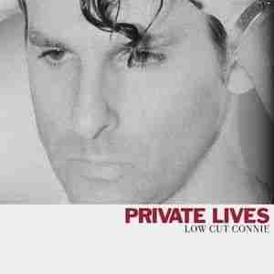 Low Cut Connie - album Private Lives (2020)