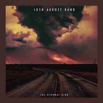 Josh Abbott Band – The Highway Kind Lyrics and Tracklist