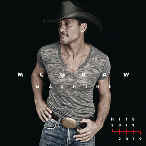 Tim McGraw - album McGraw Machine Hits: 2013-2019 (2020)