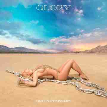 Britney Spears – Glory (Super Deluxe) Lyrics and Tracklist