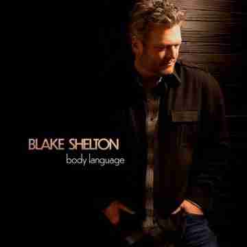 Blake Shelton – Body Language Lyrics