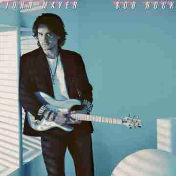 John Mayer – Sob Rock Lyrics