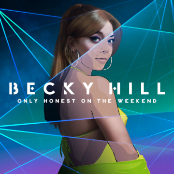 Becky Hill – Only Honest on the Weekend Lyrics