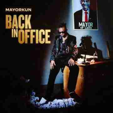 Mayorkun album Back In Office