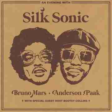Silk Sonic – An Evening with Silk Sonic Lyrics
