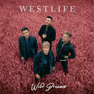 Westlife – Wild Dreams Lyrics