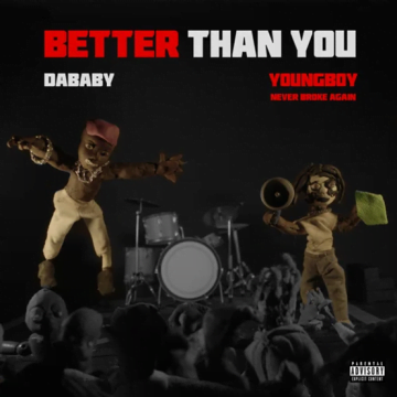 DaBaby & YoungBoy Never Broke Again - Better Than You Lyrics
