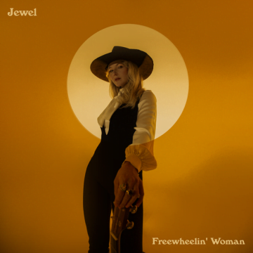 Jewel - Freewheelin’ Woman Lyrics