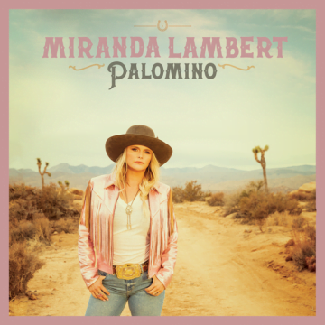 Miranda Lambert - Palomino Lyrics