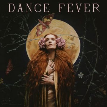 Florence + the Machine - Dance Fever Lyrics