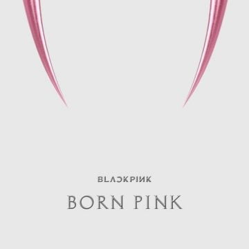 BLACKPINK – BORN PINK Lyrics & Tracklist