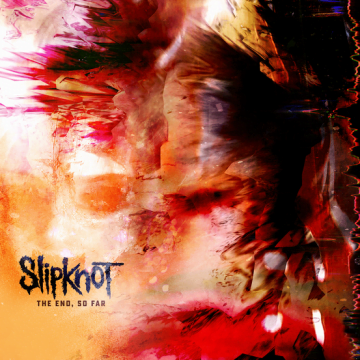 Slipknot - The End, So Far Lyrics & Tracklist