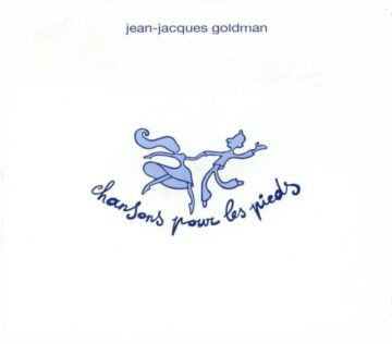 Jean-Jacques Goldman album Chansons pour les pieds