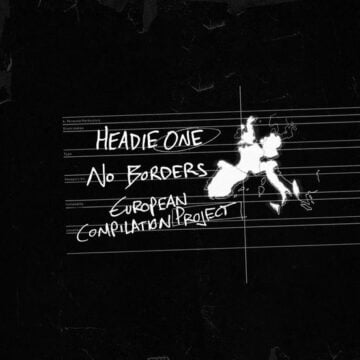 Headie One - No Borders European Compilation Project Lyrics
