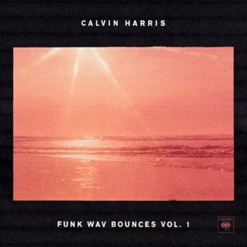 Calvin Harris album Funk Wav Bounces Vol. 1