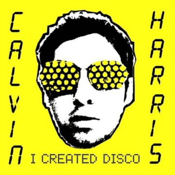 Calvin Harris album I Created Disco