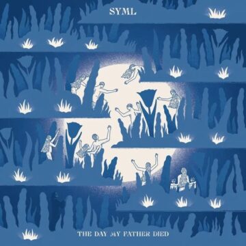 SYML Album The Day My Father Died Lyrics