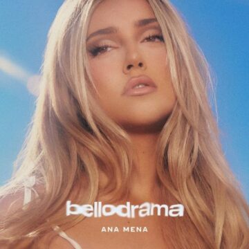 Ana Mena Album bellodrama Lyrics