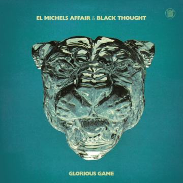 El Michels Affair & Black Thought Album Glorious Game Lyrics
