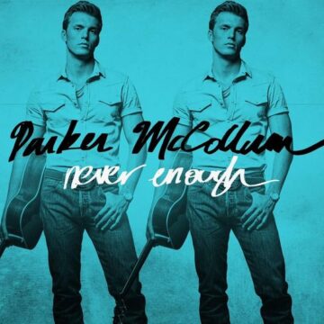 Parker McCollum Album Never Enough Lyrics